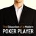 The Education of a Modern Poker Player