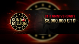 8-летний юбилей Sunday Million - $ 8 000 000 гарантировано!
