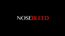 Nosebleed: Жизнь на заоблачных лимитах (часть 1)