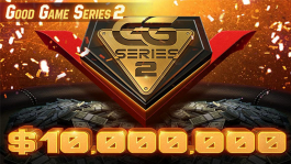 Good Game Series 2 с гарантией $10.000.000 стартовала на PokerOK